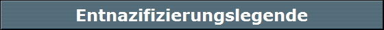 Entnazifizierungslegende